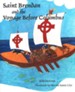 Saint Brendan and the Voyage Before Columbus