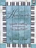 Handiworks, Finely Crafted Arrangements for Solo Piano 