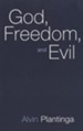 God, Freedom, and Evil