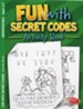 Fun with Secret Codes Coloring & Activity Book, Ages 4-7