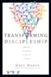 Transforming Discipleship: Making Disciples a Few at a Time - eBook