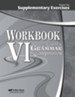 Abeka Workbook VI for Handbook of Grammar & Composition  Supplementary Exercises Teacher Key