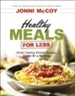 Healthy Meals for Less: Great-Tasting Simple Recipes Under $1 a Serving - eBook