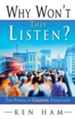Why Won't They Listen?: The Power of Creation Evangelism - eBook