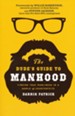 The Dude's Guide to Manhood