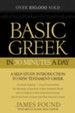 Basic Greek in 30 Minutes a Day: A Self-Study Introduction to New Testament Greek, Repackaged Edition