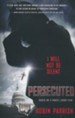 Persecuted: I Will Not Be Silent