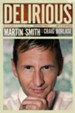 Delirious: My Journey with the Band, a Growing Family, and an Army of Historymakers - eBook