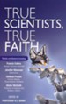 True Scientists, True Faith