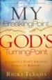 My Breaking Point, God's Turning Point: Experience God's Amazing Power to Restore - Slightly Imperfect