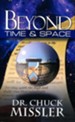 Beyond Time and Space: What Does the Bible Say About a Reality Beyond Our Traditional Concepts of Time and Space?