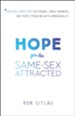 Hope for the Same-Sex Attracted: Biblical Direction for Friends, Family Members, and Those Struggling with Homosexuality