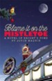 Blame It on the Mistletoe - eBook