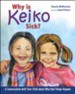 Why is Keiko Sick?: A Conversation with Your Child about Why Bad Things Happen - PDF Download [Download]