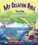 My Creation Bible: Teaching Kids to Trust the Bible From the Very First Verse - PDF Download [Download]