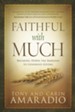 Faithful with Much: Breaking Down the Barriers to Generous Giving - eBook