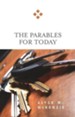 The Parables for Today, For Today Series