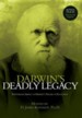 Darwin's Deadly Legacy
