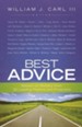 Best Advice: Wisdom on Ministry from 30 Leading Pastors and Preachers
