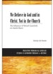 We Believe in God and in Christ, Not in the Church: The Influence of Wessel Gansfort on Martin Bucer