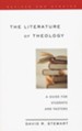 The Literature of Theology: A Guide for Students and Pastors, Revised and Updated