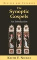 The Synoptic Gospels, Revised And Expanded: An Introduction