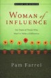 Woman of Influence: Ten Traits of Those Who Want to Make a Difference