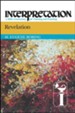 Revelation: Interpretation: A Bible Commentary for Teaching and Preaching (Paperback)