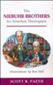 The Niebuhr Brothers for Armchair Theologians
