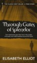 Through Gates of Splendor (Mass Paperback)
