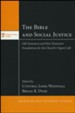 The Bible and Social Justice: Old Testament and New Testament Foundations for the Church's Urgent Call