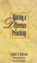 Making a Difference in Preaching: Haddon Robinson on Biblical Preaching - eBook