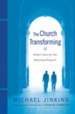 The Church Transforming: What's Next for the Reformed Project?