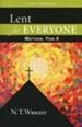 Lent for Everyone: Matthew, Year A: A Daily Devotional