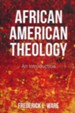 African American Theology: An Introduction