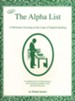 The Alpha List: A Dictionary Focusing on the Logic of  English Spelling
