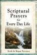 Scriptural Prayers For Every Day Life