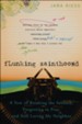 Flunking Sainthood: A Year of Breaking the Sabbath, Forgetting to Pray, and Still Loving My Neighbor