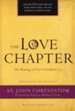 The Love Chapter: The Meaning of First Corinthians 13