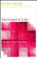 The Gospel of Luke: The New Daily Study Bible [NDSB]