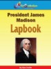 President James Madison Lapbook - PDF Download [Download]