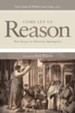 Come Let Us Reason: New Essays in Christian Apologetics - eBook