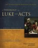 A Theology of Luke and Acts: God's Promised Program, Realized for All Nations