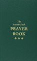 The Ancient Faith Prayer Book