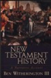 New Testament History: A Narrative Account