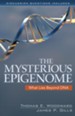 The Mysterious Epigenome: What Lies Byond DNA - eBook