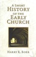 A Short History of the Early Church