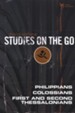 Philippians, Colossians, First and Second Thessalonians -  Studies on the Go Series