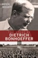 Radical Integrity: The Story of Dietrich Bonhoeffer - eBook