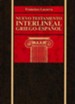 Nuevo Testamento Interlineal Griego-Espa&ntilde;ol, Enc. Dura  (Greek-Spanish Interlinear New Testament, Hardcover)